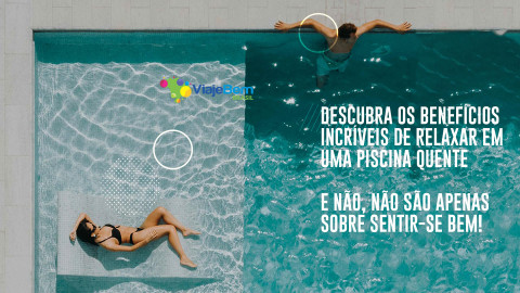 Foto demonstrativa de Benefícios de relaxar numa piscina de água quente pro seu corpo