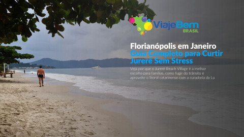 Foto demonstrativa de Florianópolis em Janeiro: Guia Completo para Curtir Jurerê Sem Stress