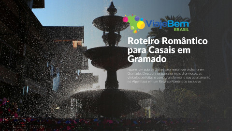 Foto demonstrativa de Roteiro Romântico para Casais em Gramado: Onde Ficar e o que Fazer
