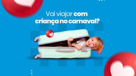 Foto demonstrativa de Vai viajar com crianças neste carnaval? 