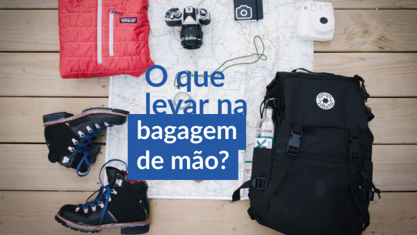 Foto demonstrativa de O que levar na bagagem de mão
